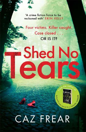 [Cat Kinsella 03] • Shed No Tears